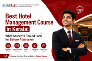 Best Hotel Management Course in Kerala: What Students Should Look for Before Admission